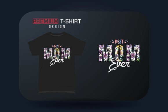 Best Mom Graphics for T-Shirt Designs & Branding