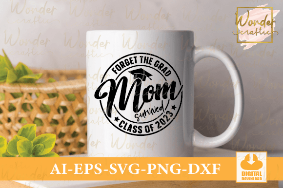 Forget the Grad Mom Survived: Graphics & Illustrations Review