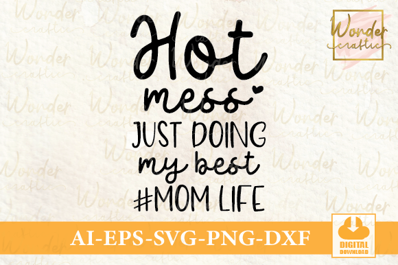 Hot Mess Mom Life: Graphics & Illustrations Review