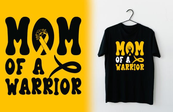 Mom of a Warrior: Graphics for T-Shirt Designs