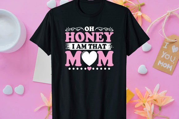 Mother's Day Mom T-shirt Design: Graphics & Print Templates