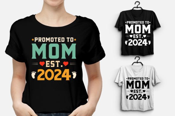 Promoted to Mom 2024: Graphics for T-Shirt Designs