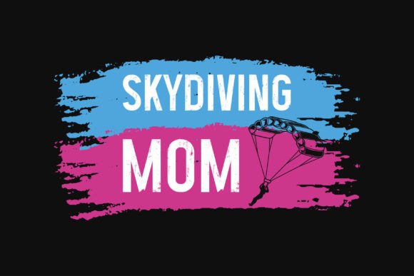 Skydiving Mom Tshirt Design: Premium Graphics for T-Shirt Designs