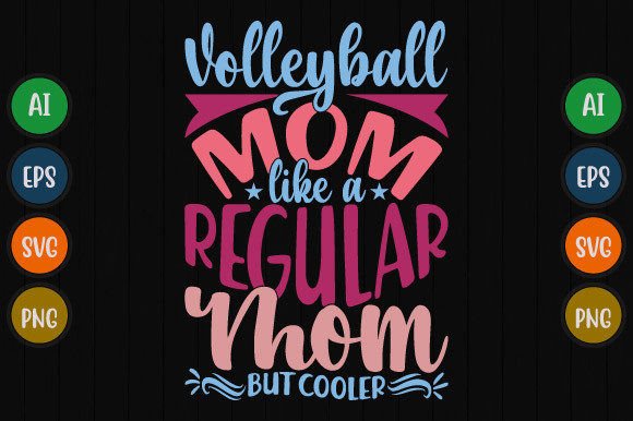 Volleyball Mom Graphics for Cool T-Shirt Designs