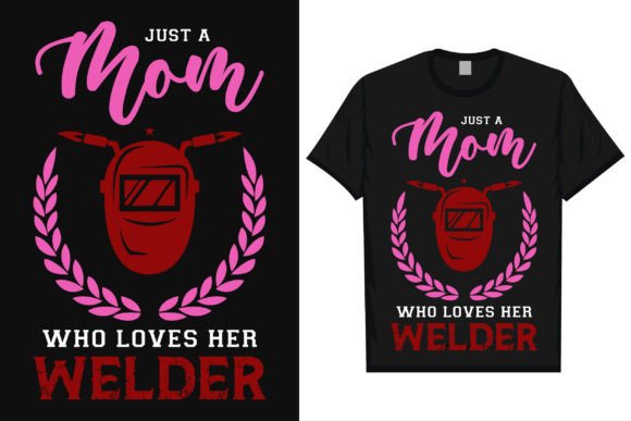 Welder Mom Graphics: Premium T-Shirt Designs & Assets