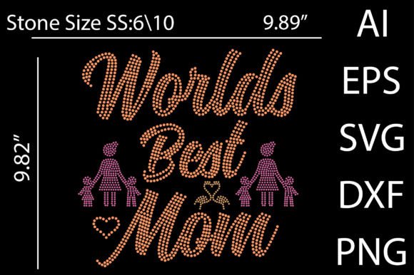 Worlds Best Mom Rhinestone Design: Graphics & Print Templates